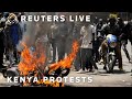 LIVE: Protesters in Kenya call for President Rutos resignation