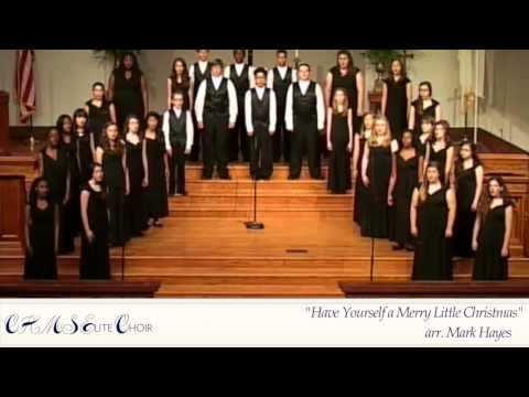 Have Yourself a Merry Little Christmas | CHMS Elite Choir