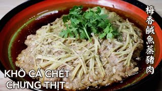 Khô Cá Chét chưng thịt - Món Ăn Gia Đình nhanh gọn lẹ. 鹹魚蒸豬肉。