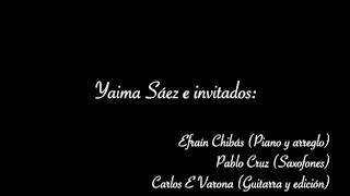 Yaima Sáez Y Su Grupo - Yaima Sáez e invitados (Me faltabas tú)