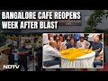 Rameshwaram Cafe Whitefield | Bengalurus Rameshwaram Cafe Reopens Week After Blast