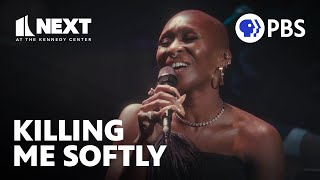 Cynthia Erivo and Joaquina Kalukango Sing 'Killing Me Softly' | Next at the Kennedy Center