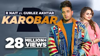 Karobar - R Nait Ft Gurlez Akhtar & Malvi Malhotra | Punjabi Song