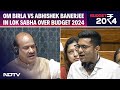 Abhishek Banerjee Parliament Speech | Om Birla vs Abhishek Banerjee In LS As Trinamool Shreds Budget
