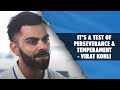 Virat Kohli Likes The Challenges That Test Cricket Brings | SA vs IND
