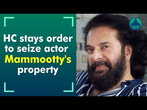 Madras High Court stays move to seize actor Mammootty’s 40 acres Madras High Court stays move to seize actor Mammootty’s 40 acres