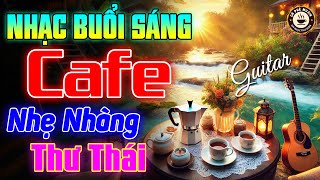 Nhạc Không Lời Buổi Sáng Nhẹ Nhàng Thư Thái - Hòa Tấu Rumba Guitar 2025 - Nhạc Cafe Buổi Sáng