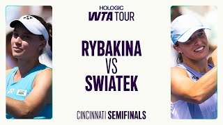Elena Rybakina vs. Iga Swiatek | 2025 Cincinnati Semifinals | WTA Match Highlights