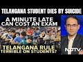 Telangana Suicide | A Minute Late And You Can’t Take Class 12 Exam: Students Suicide Sparks Outrage