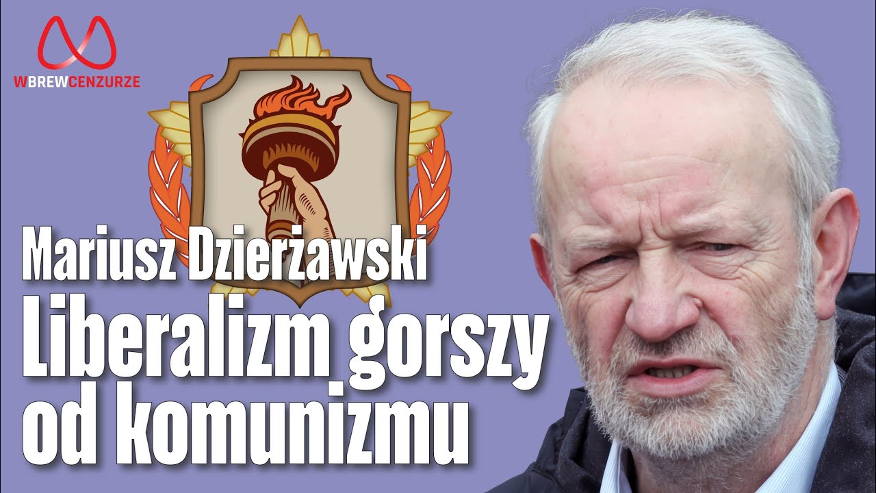 Liberalizm gorszy od komunizmu