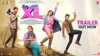 Double XL (2022) Hindi Movie Trailer Video HD
