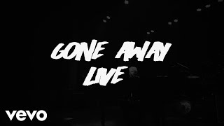 Gone Away (Live 2021)