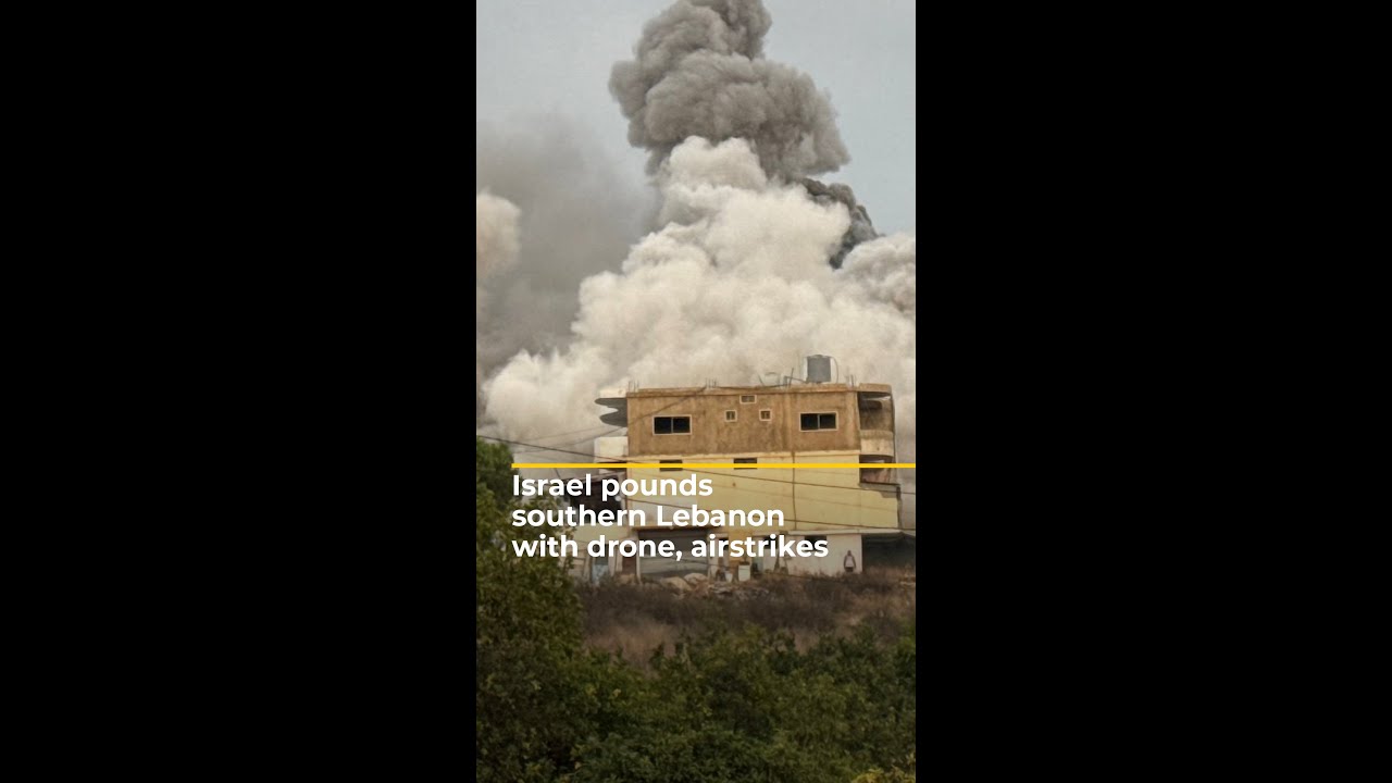 Israel pounds southern Lebanon with drone, airstrikes | ajshorts