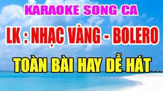 Liên Khúc Nhạc Trữ Tình Bolero - Karaoke Song Ca Tuyển Chọn Toàn Bài Hay Dễ Hát - Nhạc Sống Khánh My