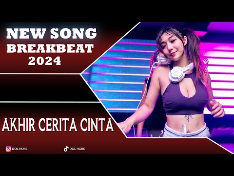 DJ AKHIR CERITA CINTA BIKIN TINGGI BREAKBEAT 2024 [ DOL FUNK ]
