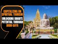 Unlocking Bihars Cultural Potential: Investing in Mahabodhi Temple Complex and Infrastructure
