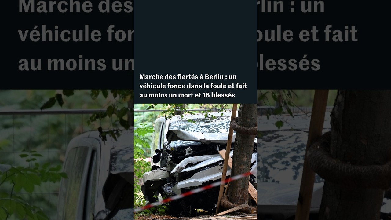 Marche des fiertés à Berlin : un véhicule fait au moins un mort et 16 blessés