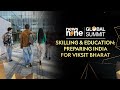 Skilling and Education: Preparing India for Viksit Bharat | Global Summit 2025 | News9