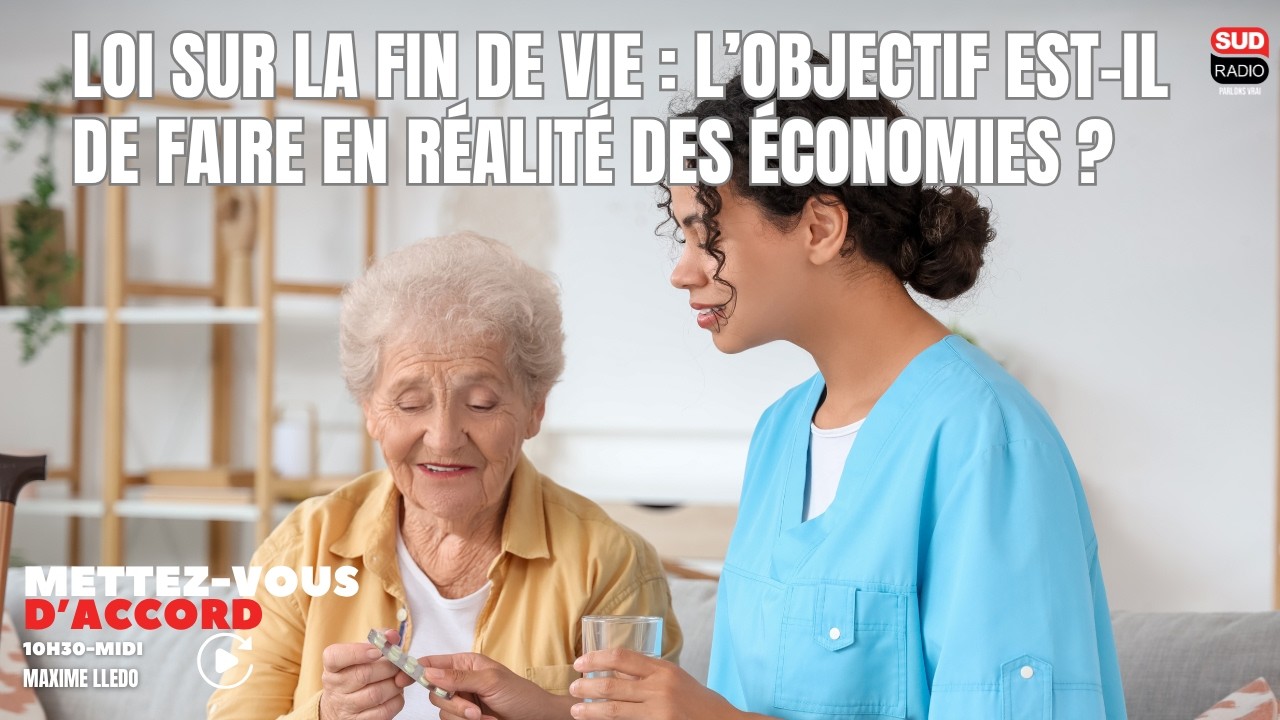 Loi sur la fin de vie : l’objectif est-il de faire en réalité des économies ?