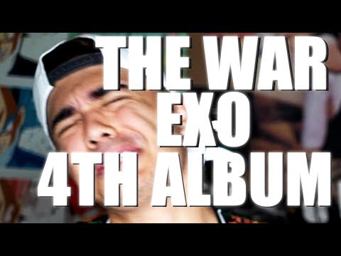 EXO - THE WAR 4TH ALBUM | FIRST LISTEN