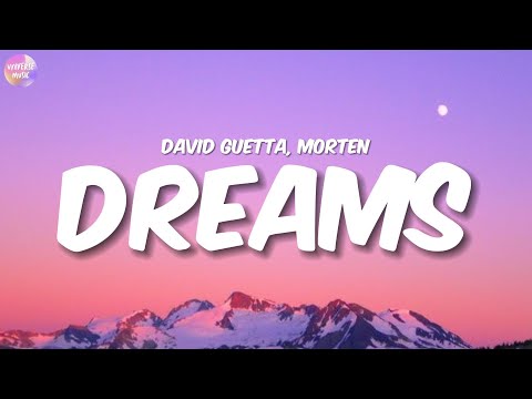 David Guetta & MORTEN - Dreams (Lyrics) feat. Lanie Gardner