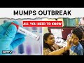 Mumps | Mumps Outbreak In Delhi, Other States? What Doctors Say