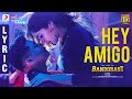 Bandobast- Hey Amigo Lyric- Suriya, Sayyeshaa