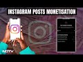 Instagram Posts Monetisation | Monetise Instagram Posts In The Most Optimum Way Possible