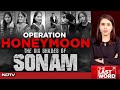 Meghalaya Honeymoon Murder | Operation Honeymoon: The Six Shades Of Sonam