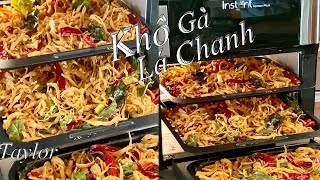 Cách Làm Khô Gà Lá Chanh Phương Pháp Rất Dể Ai Làm Củng Được Rất Thơm Ngon Và Chuẩn Vị - Taylor