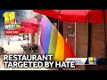 Restaurant calls for inclusivity after hateful incidents