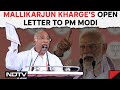 Mallikarjun Kharge News | Mallikarjun Kharges Open Letter To PM Modi: When All This Is Over...