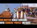 Haryana CM Khattar Voices Concerns Over Farmers Protest Methods | News9