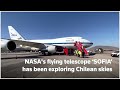NASAs flying telescope explores Chilean skies - 01:16 min - News - Video