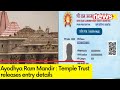 Ram Temple Trust releases entry details | Ayodhya Ground Report |  NewsX