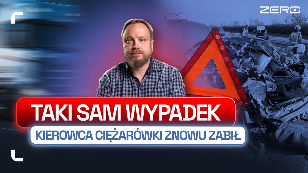 KIEROWCY CIĘŻARÓWEK – CZARNA SERIA. KOLEJNY PODOBNY WYPADEK I OFIARA ŚMIERTELNA | DROGOWE ZERO #11