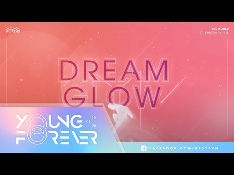 [VIETSUB + ENGSUB] BTS (방탄소년단) - Dream Glow (BTS World Original Soundtrack) (ft Charli XCX)