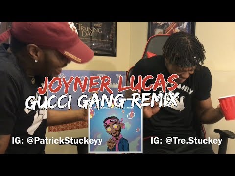 Joyner Lucas - Gucci Gang (Remix) - REACTION