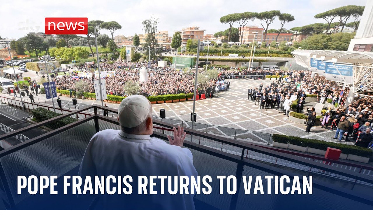 Pope arrives back at Vatican after making first public appearance in five weeks