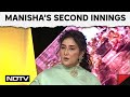 Manisha Koirala To NDTV On Her Second Life After Battling Cancer Wasnt Sure I Was Going To Live