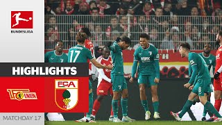 Brace Gets The Win! | 1. FC Union Berlin — FC Augsburg 0-2 | Highlights | Matchday 17 – Bundesliga