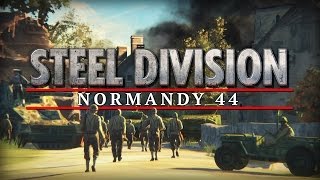 Steel Division: Normandy 44 - Trailer d'annuncio