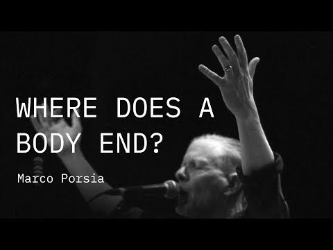 Where Does a Body End?'