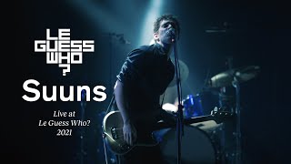 Suuns - Live at Le Guess Who? 2021