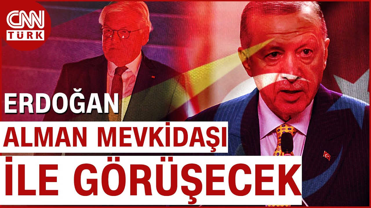 Cumhurbaşkanı Erdoğan-Almanya Cumhurbaşkanı Steinmeier Zirvesi! Beştepe'de Ana Başlıklar Neler?