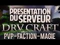 Video DrvCraft/Magie/Pvp-Factions.