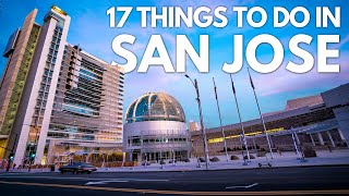 17 Things to do in San Jose