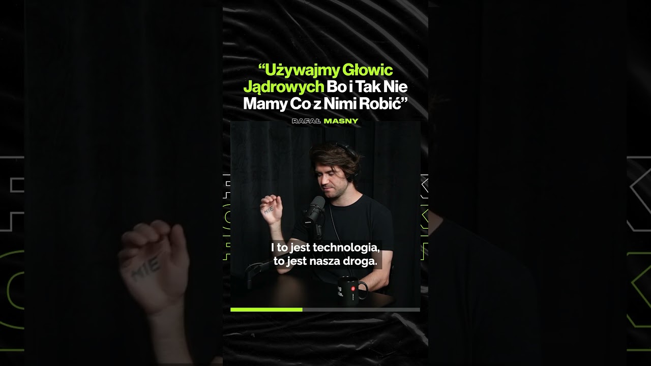 "Używajmy Głowic Jądrowych, Bo I Tak Nie Mamy Co Z Nimi Zrobić – ft. Rafał Masny @RMasny