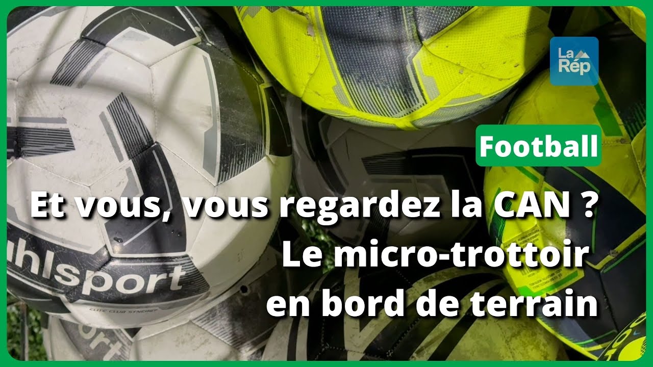 Et vous, vous regardez la #CAN ? Le micro-trottoir en bord de terrain !