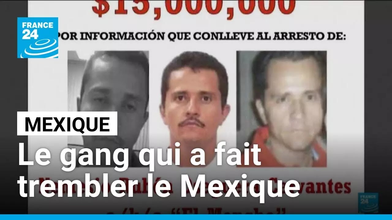 "El Mencho", le chef du gang qui a fait trembler le Mexique, est mort • FRANCE 24